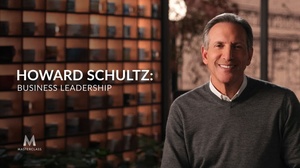 Howard Schultz: Business Leadership (Leading A Values Based Business) [MasterClass.com]