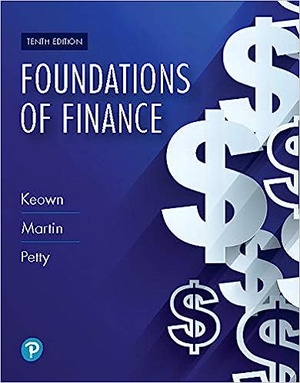 Foundations of Finance, 10th Edition