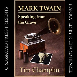 Mark Twain Speaking from the Grave - Tim Champlin - 2020 (Mystery) [Audiobook] (miok)
