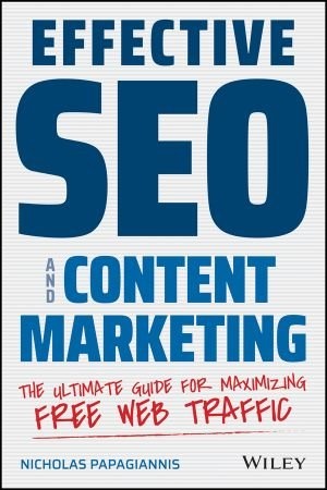 [ FreeCourseWeb ] Effective SEO and Content Marketing- The Ultimate Guide for Maximizing Free Web Traffic (EPUB)