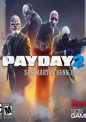 PAYDAY.2.San.Martin.Bank.Heist.v199.3.REPACK-KaOs