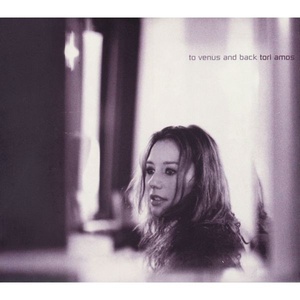 Tori Amos - To Venus and Back [2CD] (1999 Pop) [Flac 16-44]