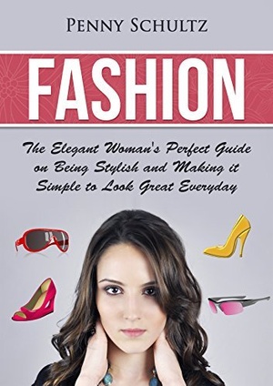 [ FreeCourseWeb ] Fashion- The Elegant Woman's Perfect Guide on Being Stylish and Making it simple to Look Great Everyday