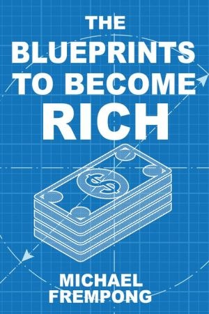 [ FreeCourseWeb ] The Blueprints to Become Rich