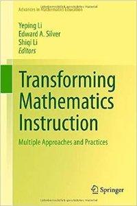 [ DevCourseWeb ] Transforming Mathematics Instruction - Multiple Approaches and Practices (Advances in Mathematics Education)
