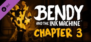 Bendy and the Ink Machine Chapter Three