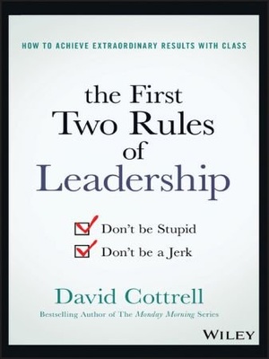 [ CourseWikia ] The First Two Rules of Leadership - Don't be Stupid, Don't be a Jerk