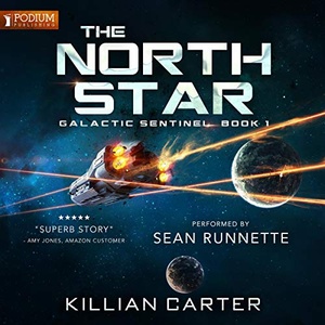 Galactic Sentinel, Book 1: The North Star - Killian Carter - 2019 (Sci-Fi) [Audiobook] (miok)