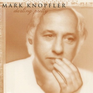 Mark Knopfler - Darling Pretty (Remastered) (2021) FLAC [PMEDIA] ⭐️