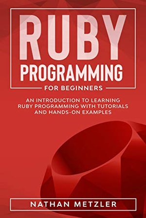 [ FreeCourseWeb ] Ruby Programming for Beginners - An Introduction to Learning Ruby Programming with Tutorials and Hands-On Examples