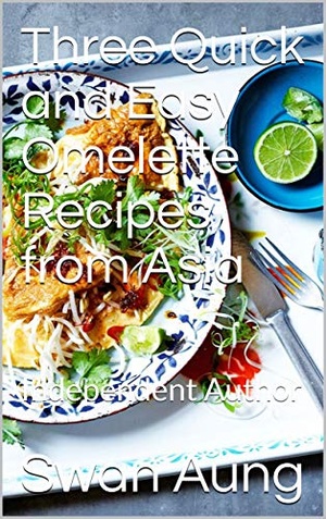 [ DevCourseWeb ] Three Quick and Easy Omelette Recipes from Asia - Independent Author