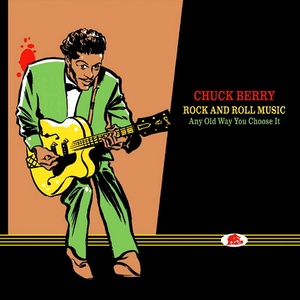 Chuck Berry - Rock And Roll Music Any Old Way You Choose It (16 CDs) [DJ]