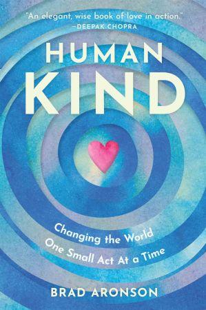 [ FreeCourseWeb ] HumanKind- Changing the World One Small Act At a Time