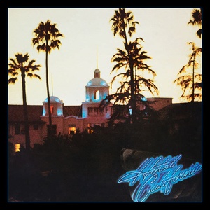 Eagles Hotel California 40th Anniversary Expanded Edition 2017 Mp3 320kbps Hunter