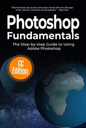 [ FreeCourseWeb ] Photoshop Fundamentals- The Step-by-step Guide to Using Adobe Photoshop (Computer Fundamentals Book 10)