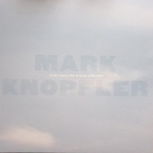 Mark Knopfler - Gravy Train The B-Sides 1996-2007 (2021) [24Bit-192kHz] FLAC [PMEDIA] ⭐️