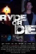 Ryde.or.Die.2018.1080p.AMZN.WEB-DL.DD+2.0.H264-iKA[EtHD]