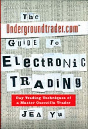 [ FreeCourseWeb ] The Undergroundtrader.com Guide to Electronic Trading- Day Trading Techniques of a Master Guerilla Trader