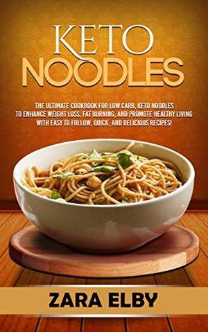 [ FreeCourseWeb ] Keto Noodles - The Ultimate Cookbook for Low Carb, Keto Noodles to Enhance Weight Loss, Fat Burning