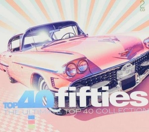 VA - Top 40 Fifties - The Ultimate Top 40 Collection (2019) [320 KBPS] {PsychoMuzik}⚡