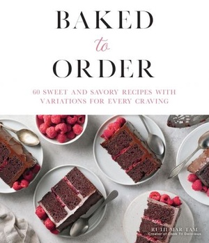 [ DevCourseWeb ] Baked to Order - 60 Sweet and Savory Recipes with Variations for Every Craving (True EPUB)