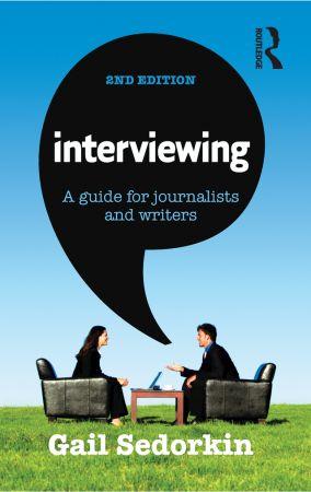 [ FreeCourseWeb ] Interviewing - A guide for journalists and writers, 2nd Edition
