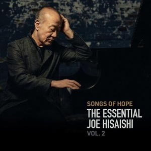 Joe Hisaishi - Songs of Hope_ The Essential Joe Hisaishi Vol. 2 (2021) Mp3 320kbps [PMEDIA] ⭐️