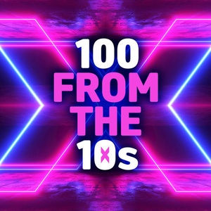 VA - 100 from the 10s (2020) Mp3 320kbps [PMEDIA] ⭐️