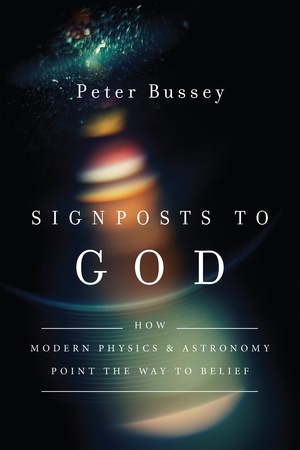 Signposts to God: How Modern Physics and Astronomy Point the Way to Belief - Peter Bussey epub/mobi