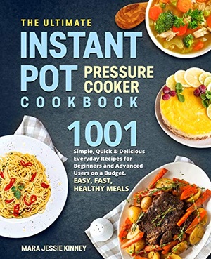 [ FreeCourseWeb ] The Ultimate Instant Pot Pressure Cookbook - 1001 Simple, Quick & Delicious Everyday Recipes for Beginners and Advanced Users