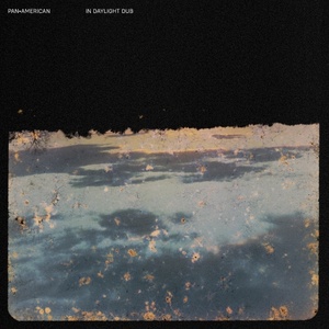 [ambient, electronic] (2023) Pan•American - In Daylight Dub [FLAC] [DarkAngie]