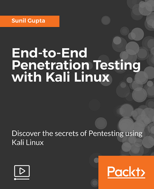 Packtpub Com End to End Penetration Testing with Kali Linux FCO