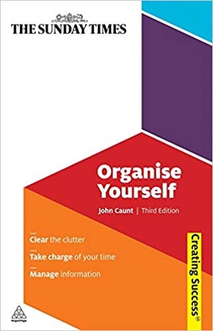 [ FreeCourseWeb ] Organise Yourself- Clear the Clutter; Take Charge of Your Time; Manage Information