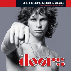 The Doors - The Future Starts Here - The Essential Doors Hits (2008) [FLAC]