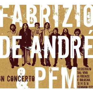 Fabrizio De Andrè - Fabrizio de Andre' e PFM in concerto [2CD] (2007 Pop) [Flac 16-44]