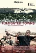 A Journey to the Fumigated Towns (2018) [WEBRip] [1080p] [YTS] [YIFY]