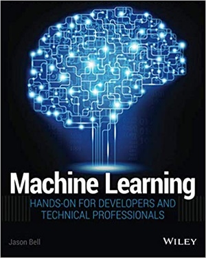 [ FreeCourseWeb ] Machine Learning - Hands On for Developers and Technical Professionals (True PDF + EPUB)