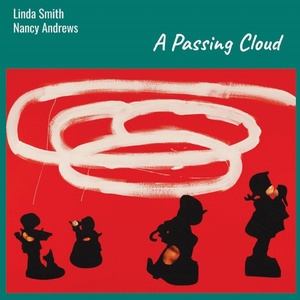 [dream-pop, lo-fi] (2023) Linda Smith & Nancy Andrews - A Passing Cloud [FLAC] [DarkAngie]