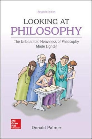 [ CourseWikia ] Looking At Philosophy - The Unbearable Heaviness of Philosophy Made Lighter 7th Edition EPUB