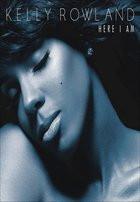 Kelly Rowland - Here I Am (Deluxe Edition) (2011) Flac