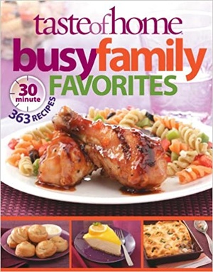 [ CourseWikia ] Taste of Home Busy Family Favorites - 363 30-Minute Recipes