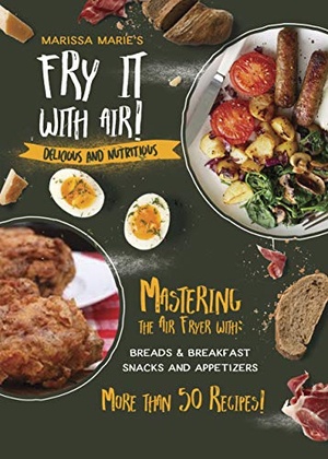 [ DevCourseWeb ] Fry It with Air - Mastering the Air Fryer with Breakfast & Snack Recipes - Delicious & Nutritious