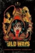 The.Old.Ways.2020.720p.NF.WEBRip.800MB.x264-GalaxyRG