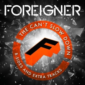 Foreigner-2020.The.Cant.Slow.Down.B-Sides.and.Extra.Tracks[FLAC]eNJoY-iT