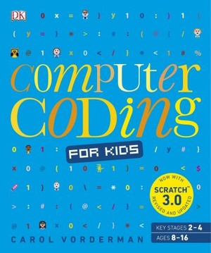 [ FreeCourseWeb ] Computer Coding for Kids- A unique step-by-step visual guide, from binary code to building games, 2nd Edition by Carol Vorderman