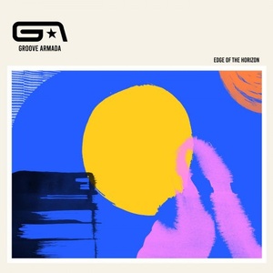 Groove Armada - Edge of the Horizon (2020) [320 KBPS]