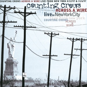 Counting Crows - Across A Wire - Live From New York [2CD] (1998 Rock) [Flac 16-44]