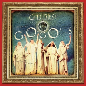 The Go-Go's - God Bless The Go-Go's (Deluxe Version) (2021) Mp3 320kbps [PMEDIA] ⭐️