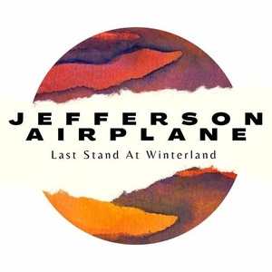 Jefferson Airplane - Jefferson Airplane Live_ Last Stand At Winterland (2022) Mp3 320kbps [PMEDIA] ⭐️