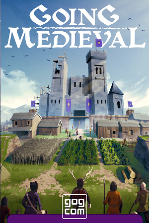 Going Medieval [GOG] (Early access)